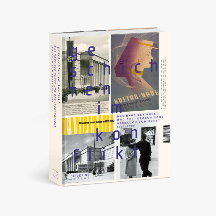 Buchcover von Geschichten im Konflikt, Haus der Kunst, Sieveking Verlag