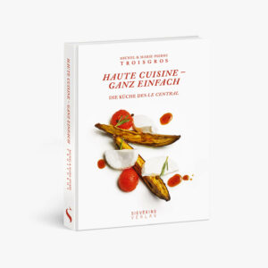 Buchcover von Haute Cuisine, Michel Troisgros, Sieveking Verlag