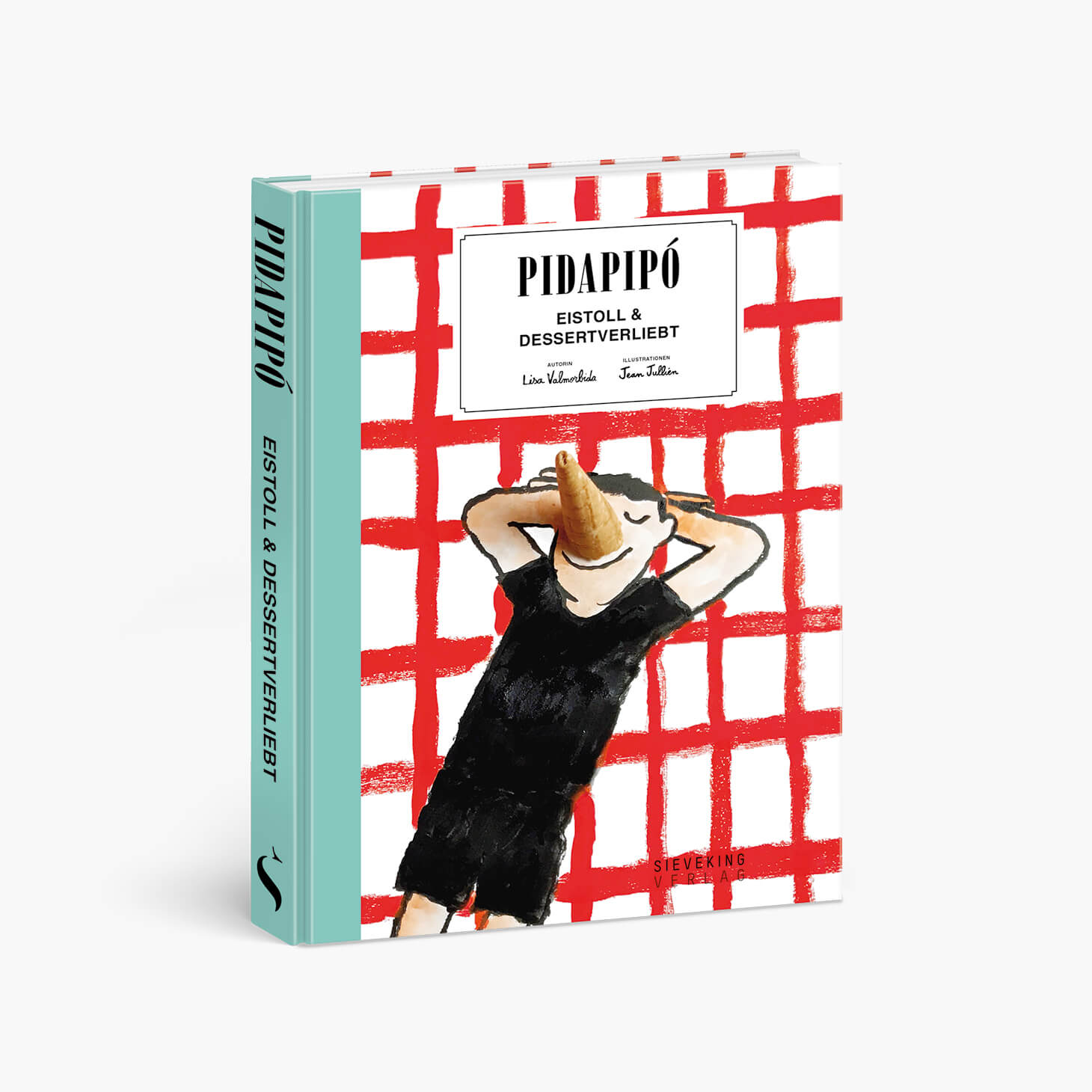 Buchcover von Pidapipo, eistoll und dessertverliebt, Sieveking Verlag